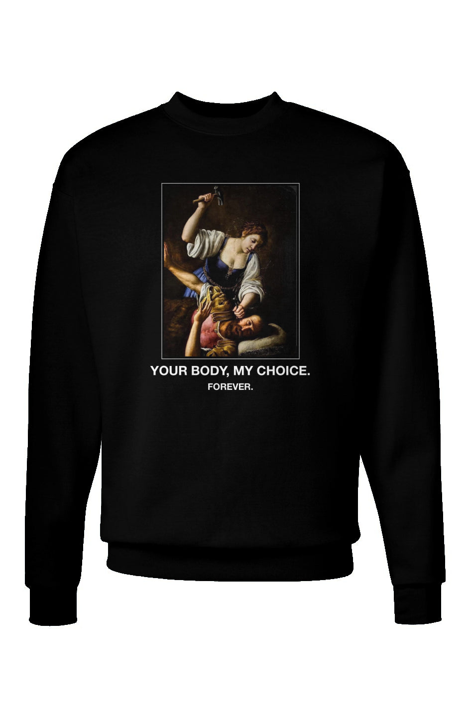 Your Body, My Choice Ecosmart® Crewneck Sweatshirt